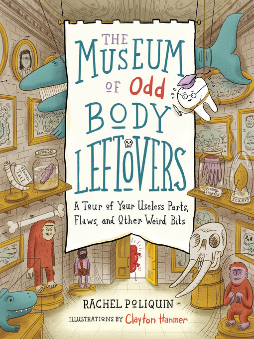 Title details for The Museum of Odd Body Leftovers by Rachel Poliquin - Available